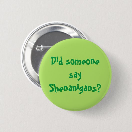 Hat jemand Shenanigans gesagt? St. Patrick's Day Button (Vorne & Hinten)
