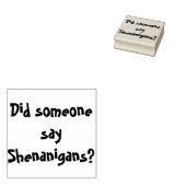 Hat jemand Shenanigans gesagt? St. Patrick's Day Gummistempel (Stempel)