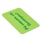 Hat jemand Shenanigans gesagt? St. Patrick's Day Magnet (Rechte Seite)