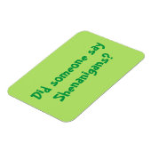 Hat jemand Shenanigans gesagt? St. Patrick's Day Magnet (Linke Seite)