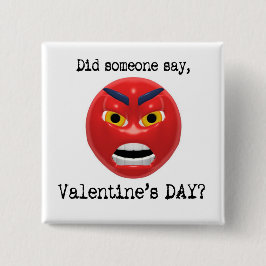 Hat jemand Valentinstag gesagt? Button