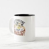 Hat jemand von Archäologen gesprochen? Zweifarbige Tasse (Vorderseite Links)