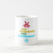 Hat jemand Weihnachten gesagt? Kaffeetasse
