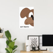 Hat Leckerlis? Neugieriger Hund Poster (Heimbüro)