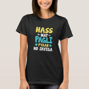 Hat Mat Pagli Pyaar Funny Sarcastic Memes Premium T-Shirt