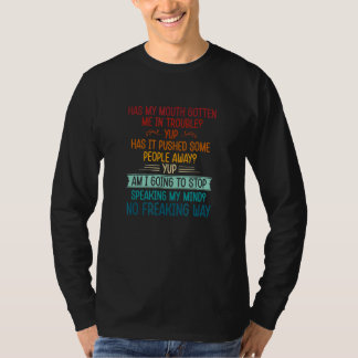 Hat mein Mund mir Ärger gemacht, bis er gepusst ha T-Shirt