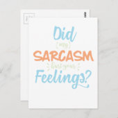 Hat mein Sarcasm deinen Gefühlen komisch sarkastis Postkarte (Vorne/Hinten)