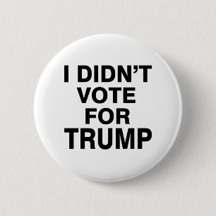 Hat nicht für Trump gestimmt Button