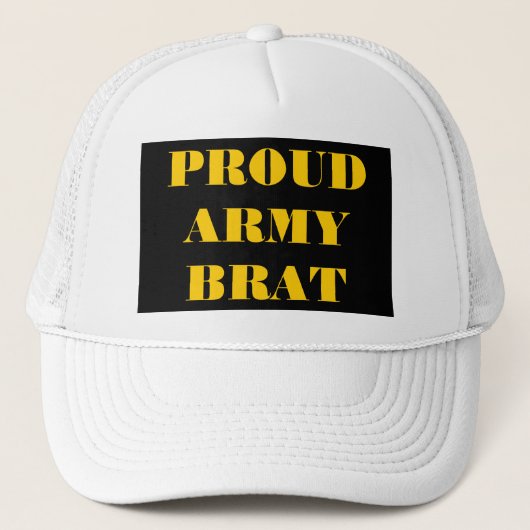 Hat Proud Army Brat Truckerkappe (Vorderseite)