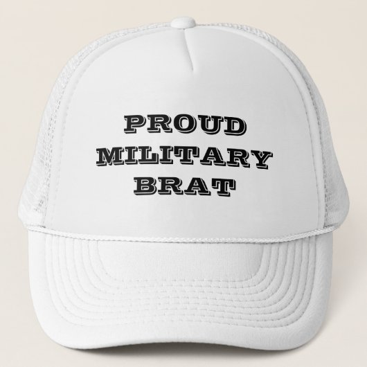 Hat Proud Military Brat Truckerkappe (Vorderseite)