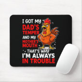 Hat Vaters Temperament Und Mutters Mund Deshalb Mousepad (Mit Mouse)