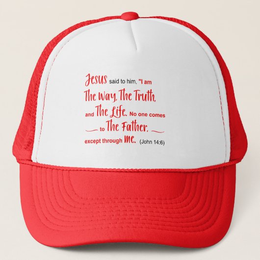 HAT with gießt: "I am the Way..." John 14:6 Truckerkappe (Vorderseite)