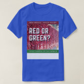 Hatch New Mexico Chile Hauptstadt Rot oder Grün T-Shirt (Design vorne)