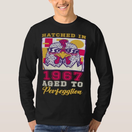 Hatched in 1967 Aged to Perfeggtion T-Shirt (Vorderseite)