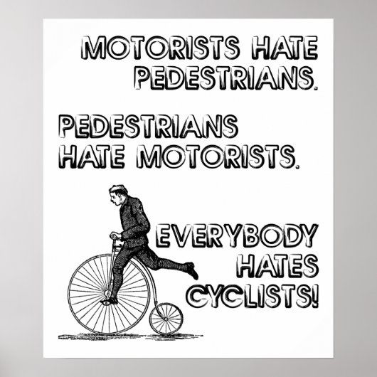 Hate Cyclists Funny Poster (Vorne)
