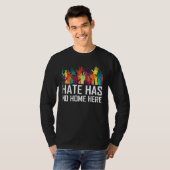 Hate Has No Home Here Diversity Anti Hate Unity T-Shirt (Vorne ganz)
