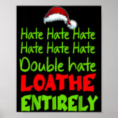 Hate Hate Double Hate Loathe Entirely Funny Christ Poster (Vorne)