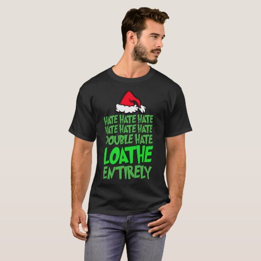 Hate Hate Double Hate Loathe ganz Spaß Christma T-Shirt (Vorne ganz)