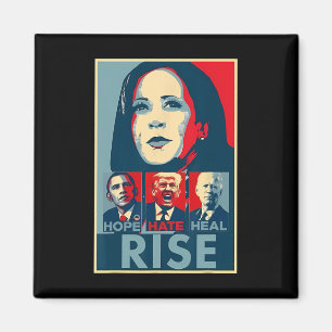 Hate Heal Grow Rise Präsident Kamala Harris Campai Magnet