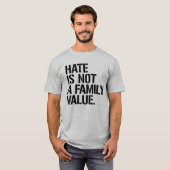 HATE IST KEIN FAMILIENWERT T-Shirt (Vorne ganz)