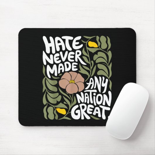Hate Never Made Any Nation Great African Black His Mousepad (Mit Mouse)