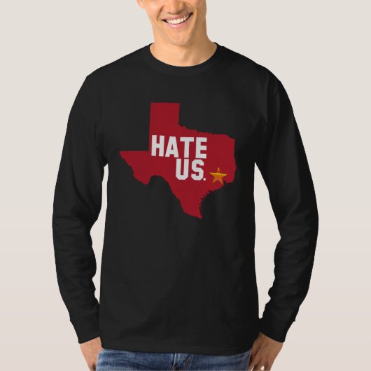 Hate Us Houston Baseball Proud T-Shirt (Vorderseite)