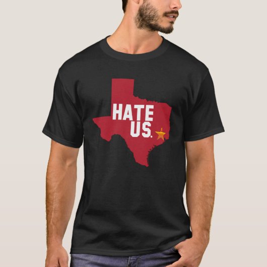 Hate Us Houston Baseball Proud T-Shirt (Vorderseite)