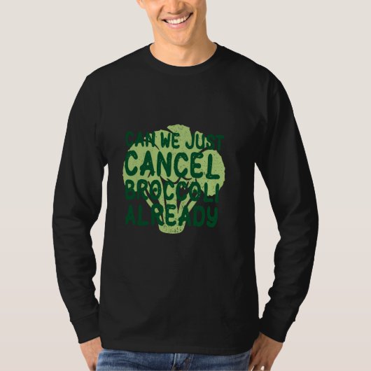 Hate Vegetables Cancelli Spaß Picky Eater Brocco T-Shirt (Vorderseite)