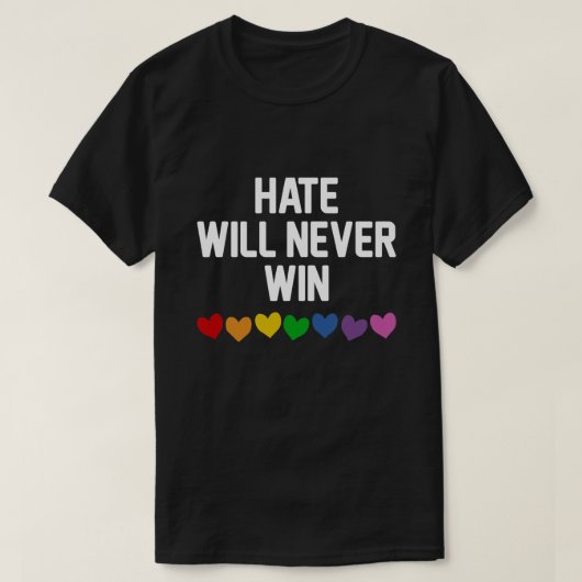 HATE WIRD NIE T - Shirt gewinnen (Design vorne)