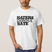 Hater werden hassen T-Shirt (Vorderseite)