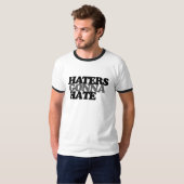 Hater werden hassen T-Shirt (Vorne ganz)