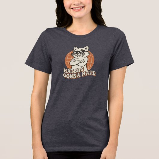 "Haters Gonna Hate" Cool Cat Tee (Vorderseite)