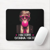 Haters Gonna Hate Funny Trump Bubble Gum Donald Tr Mousepad (Mit Mouse)