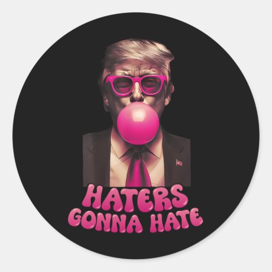 Haters Gonna Hate Funny Trump Bubble Gum Donald Tr Runder Aufkleber (Vorderseite)