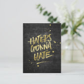Haters Gonna Hate Gold Glitzer Grunge Chalkboard Postkarte (Stehend Vorderseite)