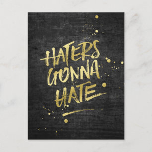 Haters Gonna Hate Gold Glitzer Grunge Chalkboard Postkarte