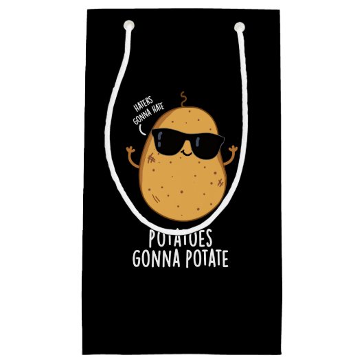 Haters Gonna Hate Kartoffeln Gonna potate Dark BG Kleine Geschenktüte (Vorderseite)