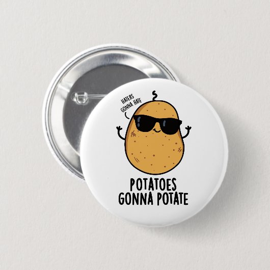 Haters Gonna Hate Kartoffeln Gonna potate Food Puf Button (Vorne & Hinten)