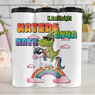 Haters Gonna Hate Unicorn Dinosaur Thermosbecher