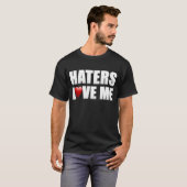 Haters-Liebe ich II T-Shirt (Vorne ganz)