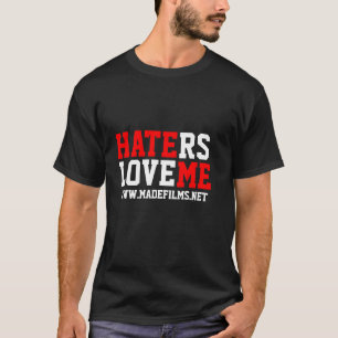 HATERS-LIEBE ICH T-Shirt