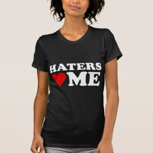 Haters Liebe T-Shirt