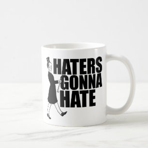 Haters will Hass Kaffeetasse