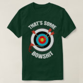 hats Einige Bowshit Funny Archery T-Shirt (Design vorne)