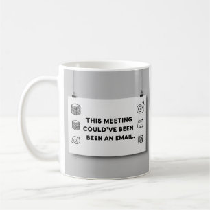 Hätte auch eine E-Mail sein können – Lustiges Büro Kaffeetasse