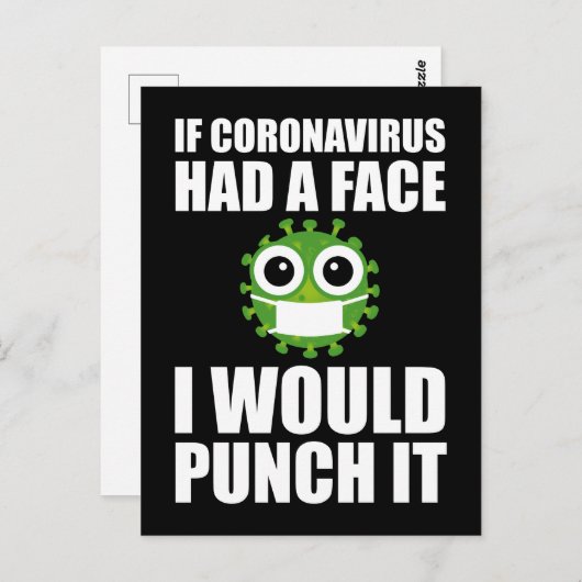 Hätte Coronavirus ein Gesicht, würde ich es stanze Postkarte (Vorne/Hinten)