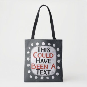 Hätte ein Text-Tote-Beutel sein können Tasche
