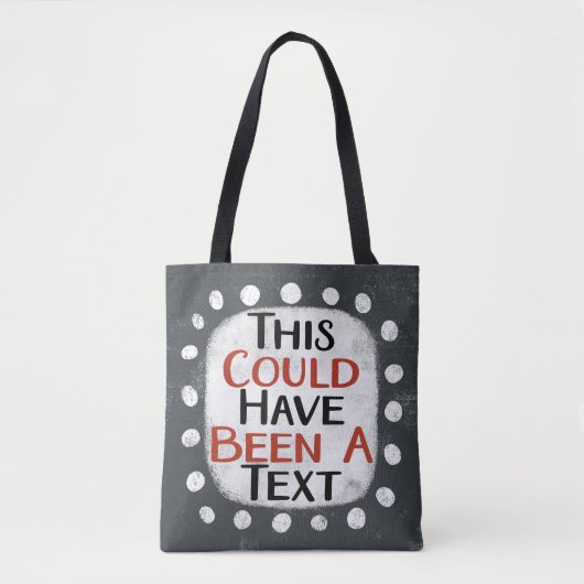 Hätte ein Text-Tote-Beutel sein können Tasche (Vorderseite)