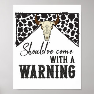 Hätte eine Warnung mitbringen sollen Poster