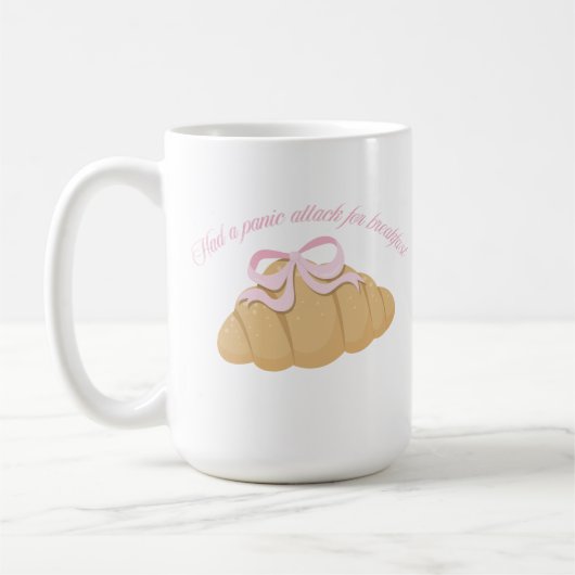 Hatte einen Panikanfall zum Frühstück Cute Croissa Kaffeetasse (Links)